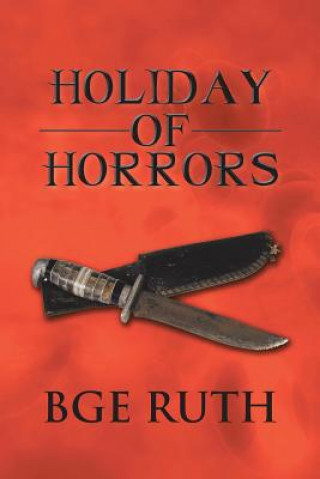 Könyv Holiday of Horrors Bge Ruth