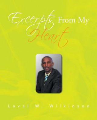 Книга Excerpts from My Heart Laval W Wilkinson