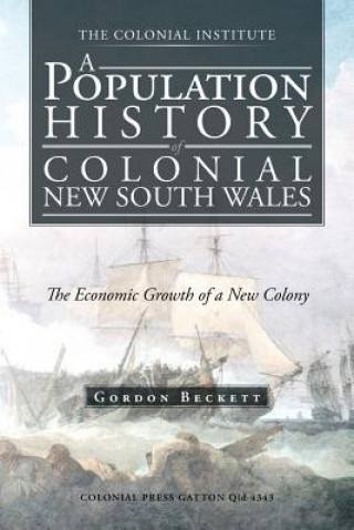Carte Population History of Colonial New South Wales Gordon W Beckett