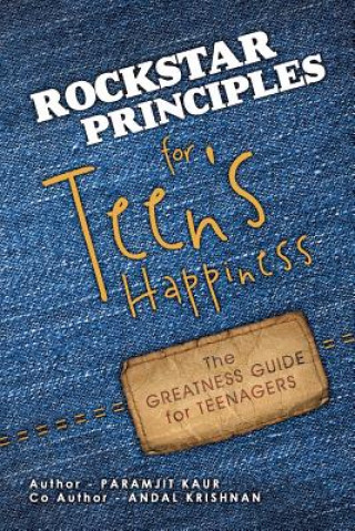 Kniha Rockstar Principles for Teen's Happiness Paramjit Kaur