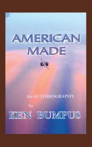 Książka American Made Ken Bumpus