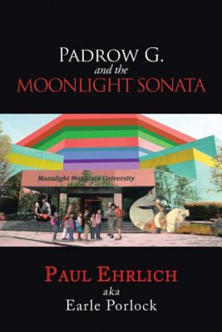 Kniha Padrow G. and the Moonlight Sonata Paul Ehrlich Aka Earle Porlock