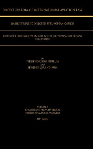 Книга Encyclopaedia of International Aviation Law Philip Forsang Ndikum