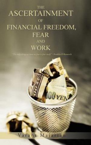 Kniha Ascertainment of Financial Freedom, Fear and Work Varant Majarian