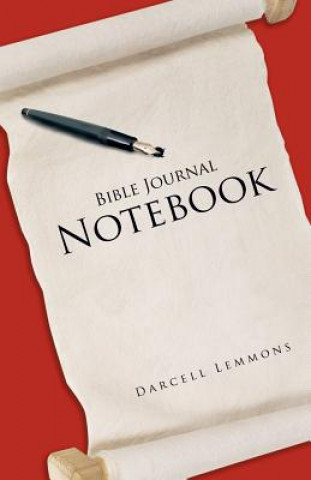 Könyv Bible Journal Notebook Darcell Lemmons