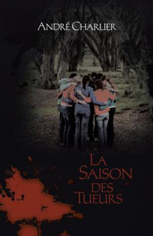 Buch Saison Des Tueurs Andre Charlier