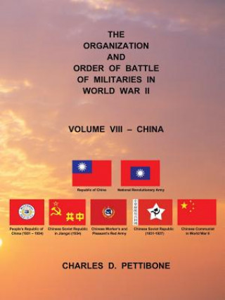 Könyv Organization and Order of Battle of Militaries in World War II Charles D Pettibone