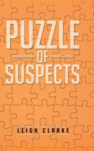 Kniha Puzzle of Suspects Leigh Clarke