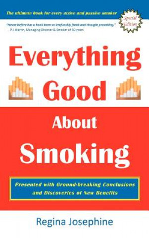 Libro Everything Good about Smoking Regina Josephine