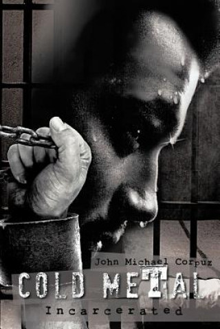 Buch Cold Metal John Michael Corpuz