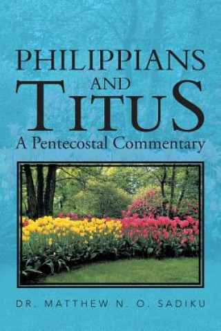 Libro Philippians and Titus Dr Matthew O Sadiku