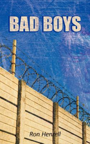 Book Bad Boys Ron Henzell