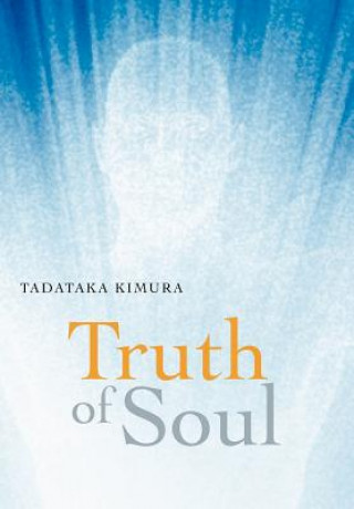 Kniha Truth of Soul Tadataka Kimura