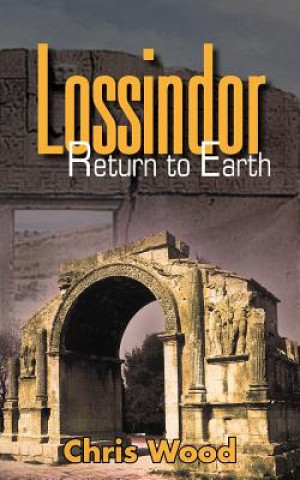 Książka Lossindor - Return to Earth Chris Wood
