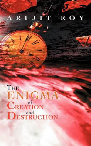 Carte Enigma of Creation and Destruction Arijit Roy