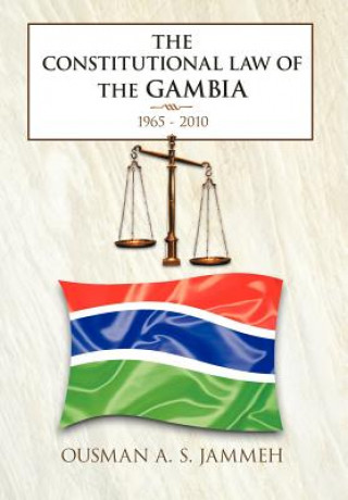 Könyv Constitutional Law of the Gambia Ousman A S Jammeh