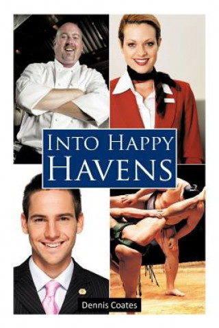 Livre Into Happy Havens Dennis Coates