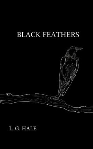 Knjiga Black Feathers L G Hale