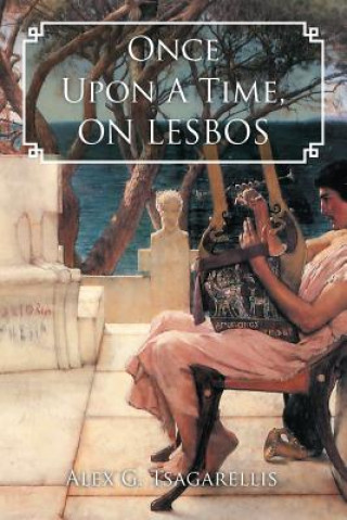 Kniha Once Upon A Time, ON LESBOS Alex G Tsagarellis