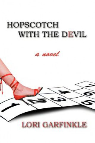 Kniha Hopscotch With The Devil Lori Garfinkle