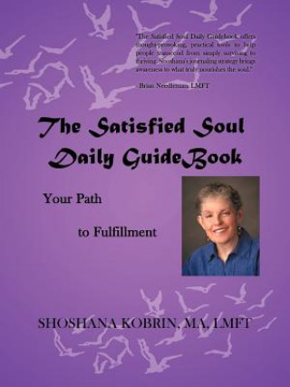Kniha Satisfied Soul Daily GuideBook Shoshana Kobrin Ma Lmft