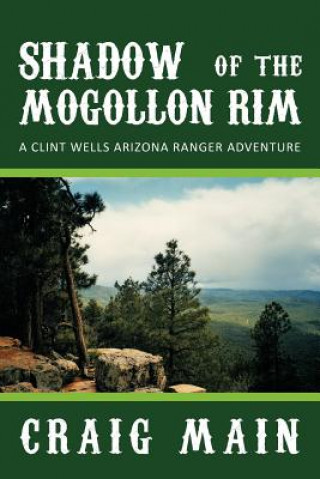 Kniha SHADOW of the MOGOLLON RIM Craig Main