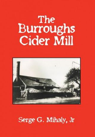 Książka Burroughs Cider Mill Serge G Mihaly Jr