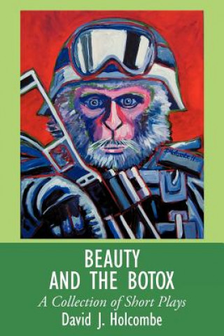 Книга Beauty and the Botox David J Holcombe