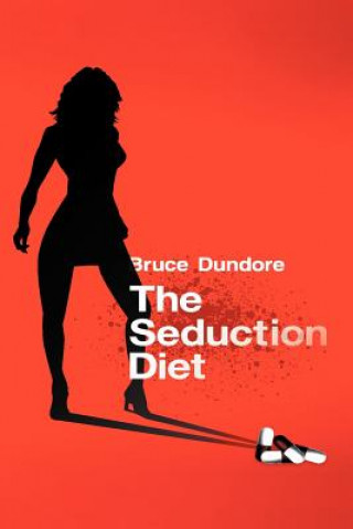 Carte Seduction Diet Bruce Dundore