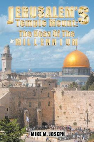 Kniha Jerusalem's Temple Mount Mike M Joseph