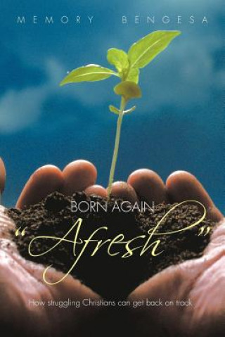 Kniha Born Again "Afresh" Memory Bengesa