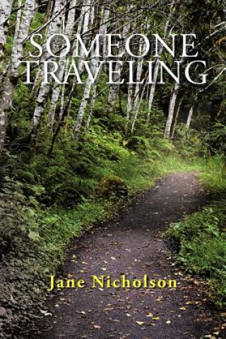 Книга Someone Traveling Jane Nicholson