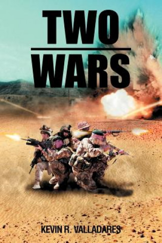 Carte Two Wars Kevin R Valladares