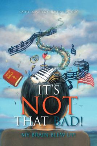 Livre It's Not That Bad! Christine Dupouy