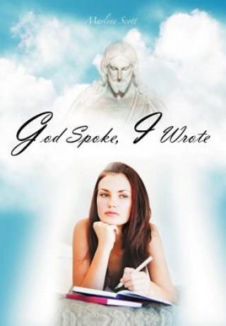 Książka God Spoke, I Wrote Marlene Scott