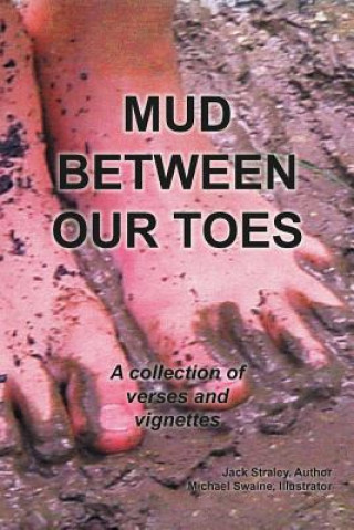 Carte Mud Between Our Toes Jack Straley