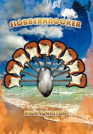 Libro Slobberknocker Rick Johnston