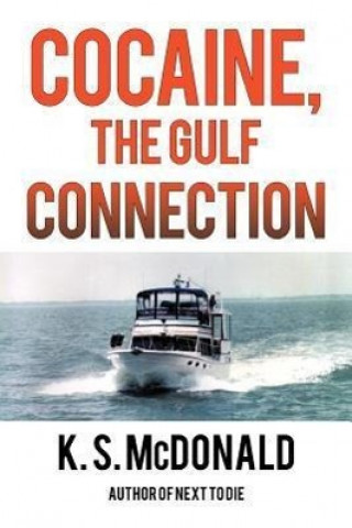 Книга Cocaine, The Gulf Connection K S McDonald
