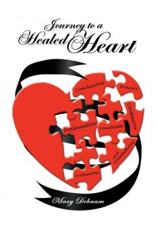 Книга Journey to a Healed Heart Mary Debnam