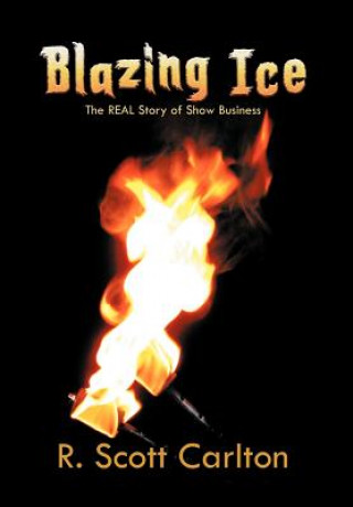 Kniha Blazing Ice R. Scott Carlton