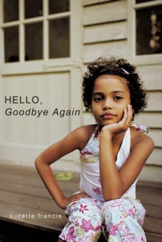 Kniha Hello, Goodbye Again Suzette Francis
