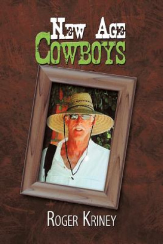 Livre New Age Cowboys Roger Kriney