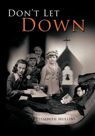 Книга Don't Let Down Elizabeth Mullins