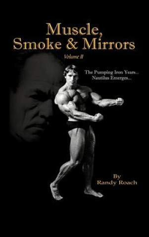 Книга Muscle, Smoke & Mirrors Randy Roach