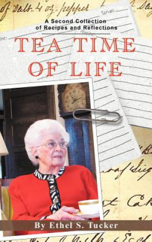 Könyv Tea Time of Life Ethel S Tucker