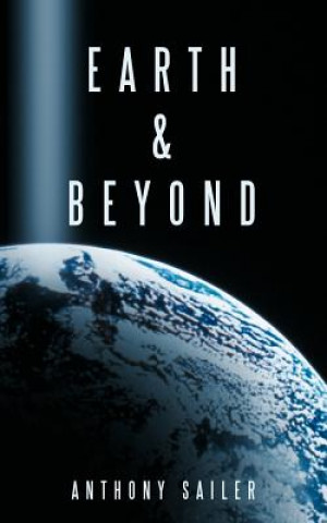 Книга Earth & Beyond Anthony Sailer