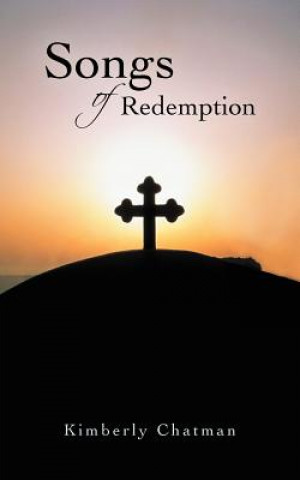 Carte Songs of Redemption Kimberly Chatman