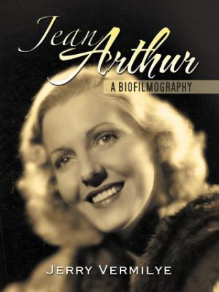 Kniha Jean Arthur Jerry Vermilye