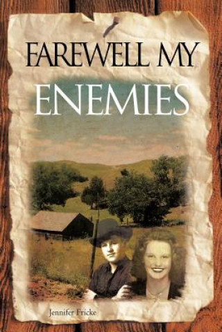 Knjiga Farewell My Enemies Jennifer Fricke