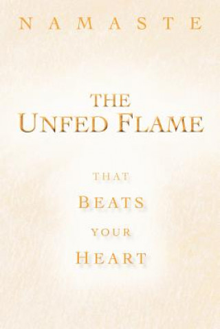Kniha Unfed Flame Namaste